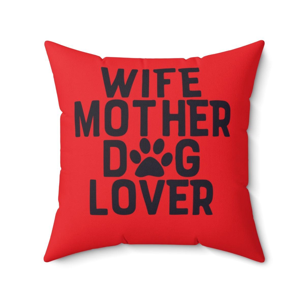Wife Mother Dog Lover Pillow - Shih Tzu Gifts